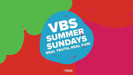 VBS Summer Sundays