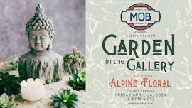 Garden in the Gallery Exhibit Reception