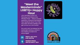 Meet the Masterminds- LGBTQ Happy Hour