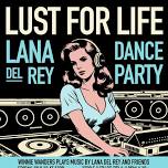 Lust for Life: Lana Del Rey Dance Party