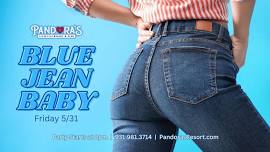 Blue Jean Baby Friday Night at Pandora's Resort!