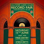 Salford Lads Club Record Fair - Saturday 15th June