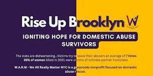 “Rise Up, Brooklyn: Igniting Hope for Domestic Abuse Survivors”