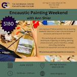 Encaustic Painting Weekend with Ann Shier