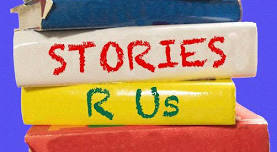 STORIES R Us- Storytelling