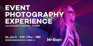 Event Photography Experience with Gabriel Thaine & McBain Lethbridge