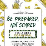 BE PREPARED - NOT SCARED “Family Spring Cornival”