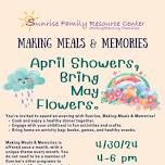 Making Meals & Memories: April Showers Bring May Flowers