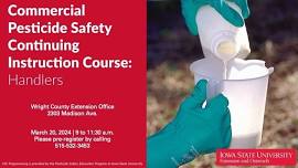 Commercial Pesticide Safety Continuing Instruction Course: Handlers