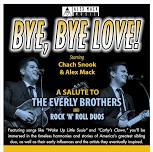 Bye Bye Love - A Salute to the Everly Brothers