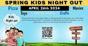 SPRING KIDS NIGHT OUT