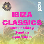 Bank holiday ibiza classics