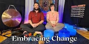 Change - Online Sound Bath Experience