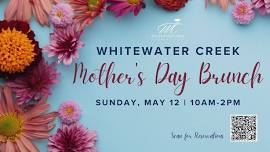 Mother's Day Brunch at Whitewater Creek