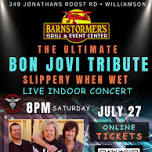 Barnstormer’s  Presents The Ultimate Bon Jovi Tribute *Slippery When Wet*