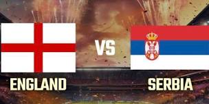 ENGLAND v SERBIA