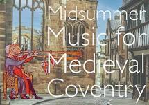 Midsummer Music for Medieval Coventry: Meet the Instruments