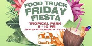 Food Trucks Fridays Fiesta Tropical Park,