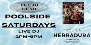 POOLSIDE SATURDAY AT TECHO BESO, HOSTED BY HERRADURA TEQUILA