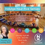 BEND | Indulge Your Five Senses