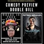 Patrick Monahan | Jim McMaster Preview shows