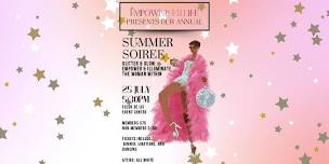 EmpowerHER Life Presents Our Annual Summer Soiree