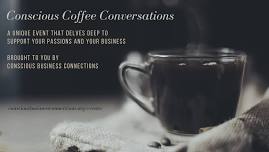 Conscious Coffee Conversations – May