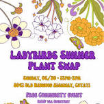 Ladybirds Summer Plant Swap - Eventeny