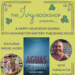 Happy Hour Book Signing With Washington Writers' Publishing House, Ft. AGUAS/WATERS By Miguel Avero