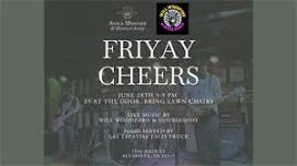 Friyay Cheers at Avoca Museum