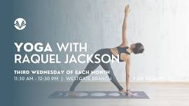 Yoga with Raquel Jackson @ WESTGATE