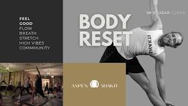 BODY RESET (feel good + flow) community class at Aspen Shakti