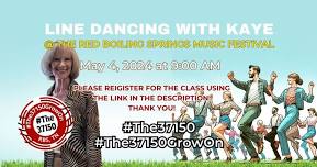 Line Dancing w/ Kaye   #The37150GrowOn