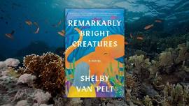 Book Club: Remarkably Bright Creatures by Shelby Van Pelt