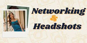 Networking & Headshots