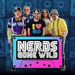 NERDS GONE WILD @ Island Park