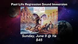 Past Life Regression Sound Bath