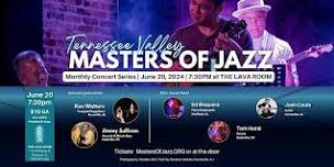 June Tennessee Valley Masters of Jazz-Shoals Edition