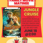 Family Movie Matinee: Jungle Cruise