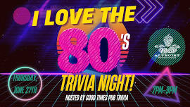 I love the 80's Trivia Night!