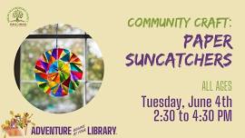 Community Craft: Paper Suncatchers (All Ages)