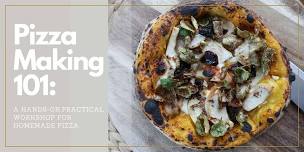 Pizza Making 101: A Practical Workshop for Homemade Pizza (Aug.7)