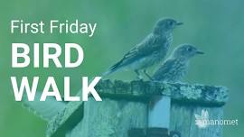 First Friday Bird Walk June 2024