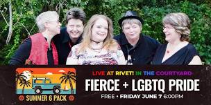 Fierce – LIVE at Rivet! (LGBTQ Pride / FREE Outdoor Show)