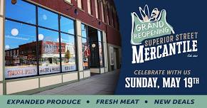 Superior Street Mercantile Grand Reopening Celebration