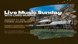 Live Music Sunday with Chris Murphy 