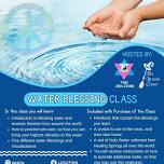 Water Blessing Class