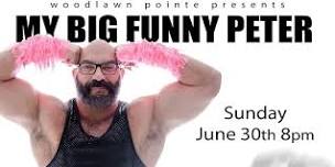 My Big Funny Peter.  The Stand Up Comedy Of Peter  Bisuito