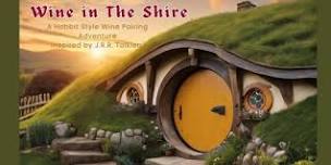 Wine in the Shire!  A Hobbit Style Wine Pairing Dinner