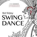 First Friday Swing Dance - East Coast Basic Lesson and Social Dancing!